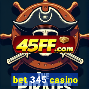 bet 345 casino